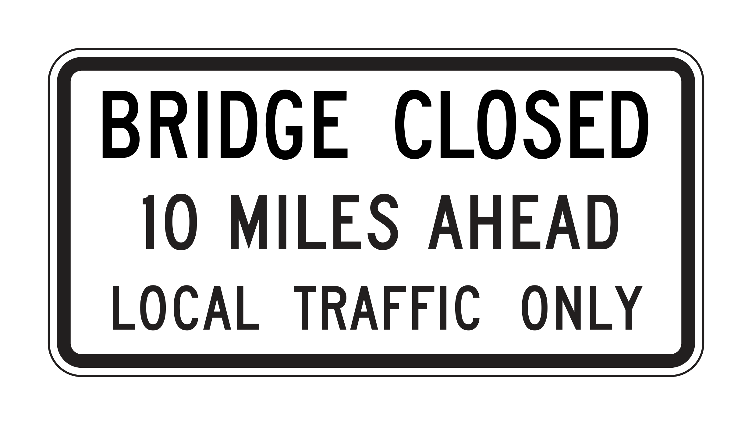 R11-3a Road Closed Ahead — official FHWA layout