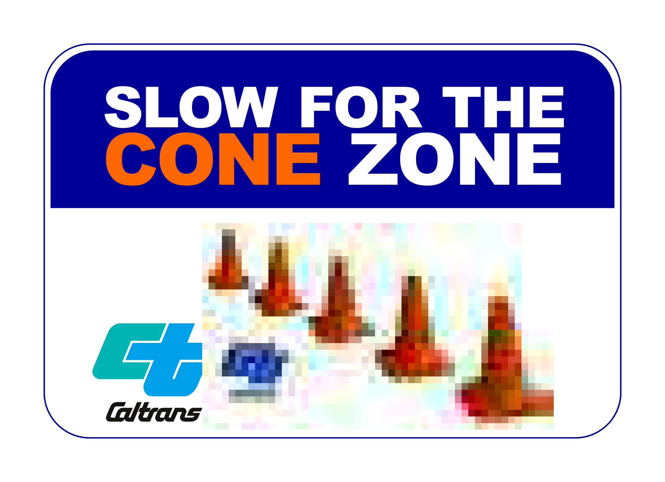 SC19(CA) Slow for the Cone Zone — official FHWA layout